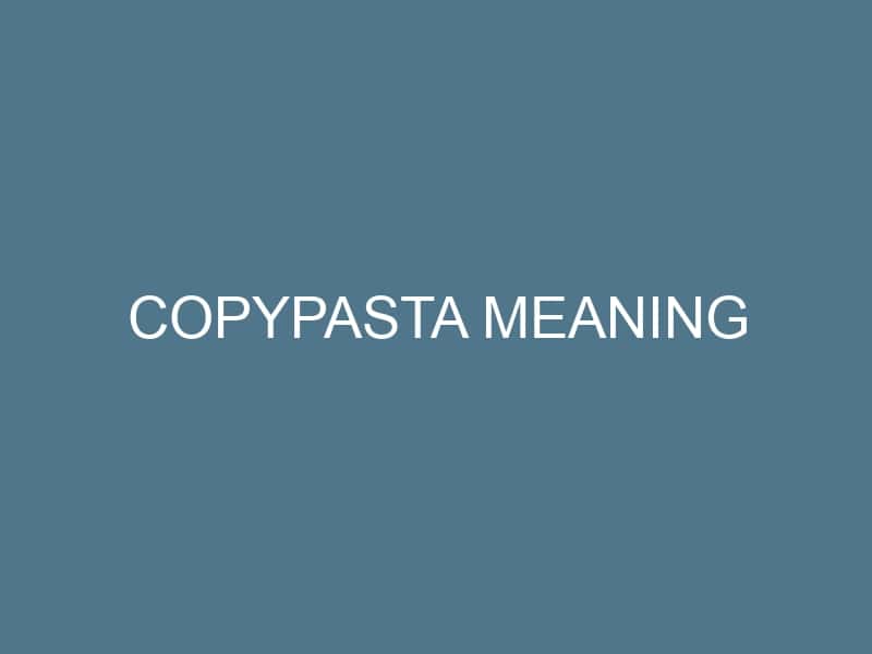 Copypasta Meaning
