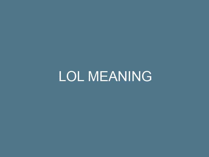 LOL Meaning