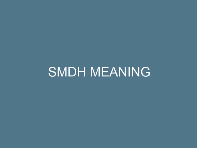 SMDH Meaning