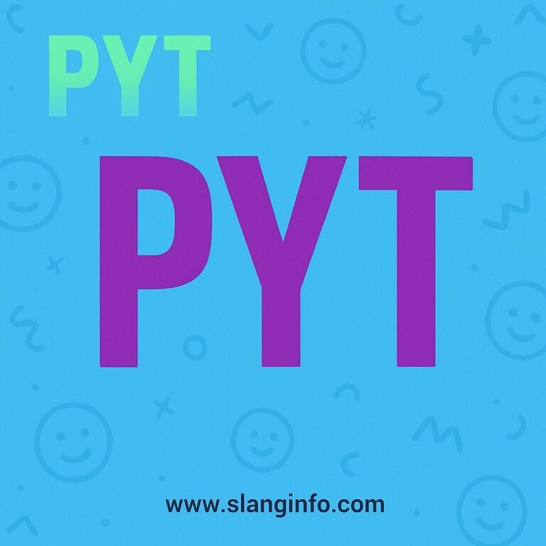 PYT Meaning